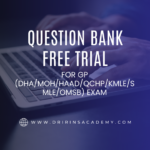 Question Bank Free Trial For GP (DHA/MOH/HAAD/QCHP/OMSB/SMLE/KMLE) EXAM